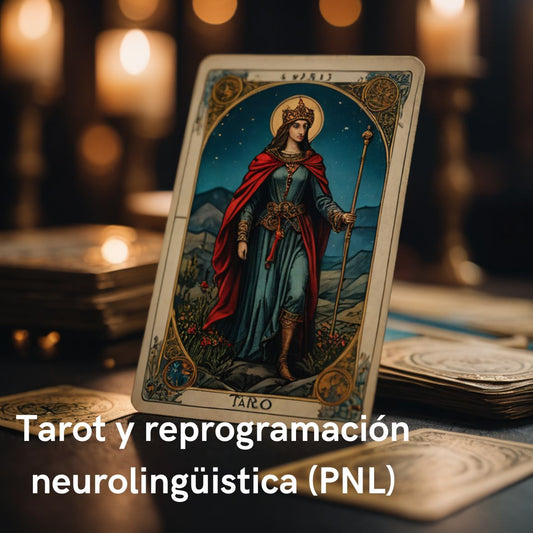 Sesión de Tarot y Programación Neurolingüística (PNL)